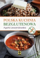 Polska kuchnia bezglutenowa Agata Lewandowska