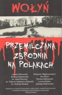 Wołyń. Przemilczana zbrodnia na Polakach Bonum Verbum 318195