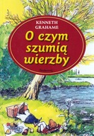 O czym szumią wierzby