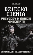 Dziecko Cienia. Przygody w świecie Minecrafta. Tom 11