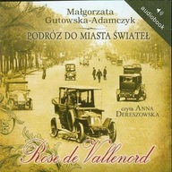 Gutowska-Adamczyk Podróż do Miasta Świateł Rose de