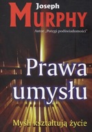 Prawa umysłu. Myśli kształtują życie - Joseph Murphy