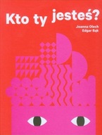 Kto ty jesteś Joanna Olech