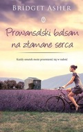 Prowansalski balsam na złamane serca Bridget Asher
