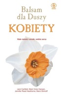 Balsam dla duszy kobiety Hansen Mark Victor Jack Canfield