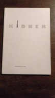 MICHAEL KIDNER W poszukiwaniu eudajmonii KATALOG