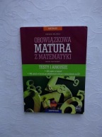 OBOWIĄZKOWA MATURA Z MATEMATYKI TESTY I ARKUSZE