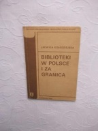 BIBLIOTEKI W POLSCE I ZA GRANICĄ /BIBLIOTEKARSTWO