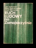 RUCH LUDOWY NA ZAMOJSZCZYŹNIE/LUBELSZCZYZNA ZAMOŚĆ