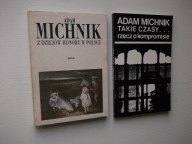 MICHNIK-Z DZIEJÓW HONORU W POLSCE + TAKIE CZASY RZECZ O KOMPROMISIE KOMPLET