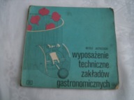 WYPOSAŻENIE TECHNICZNE ZAKŁADÓW GASTRONOMICZNYCH