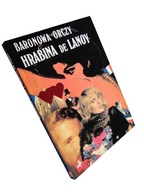 Hrabina de Lanoy / Baronowa Orczy Emma Orczy