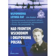 Nad Frontem Wschodnim i Okupowaną Polską Jim Auton