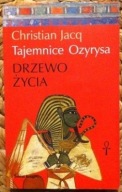 Ch. Jacq - TAJEMNICE OZYRYSA. DRZEWO ŻYCIA