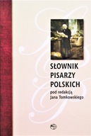 SŁOWNIK PISARZY POLSKICH Jan TOMKOWSKI