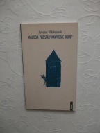 MIKOŁAJEWSKI - MÓJ DOM PRZESTAŁY NAWIEDZAĆ DUCHY