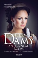 T4- PIERWSZE DAMY ANTYCZNEGO RZYMU - Annelise Freisenbruch