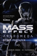 Mass Effect Andromeda: Nexus początek - Jason M. Hough, K. C. Alexander