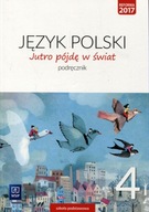 Jutro pójdę w świat Język polski 4 Podręcznik Hanna Dobrowolska, Urszula Dobrowolska