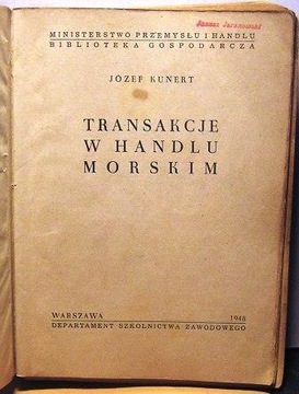 Сделки в морской торговле, Юзеф КУНЕРТ [1948]