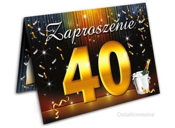 ZAPROSZENIA Urodzinowe na 40-ste Urodziny -- 10szt
