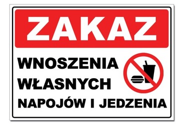 ЗАПРЕЩЕНО ПРИНОСИТЬ СВОИ НАПИТКИ И ЕДУ 21х30 табло ресторана напитков