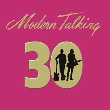 Modern Talking 30 Das Neue Best Of Album - 2 компакт-диска