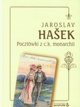 Pocztówki z C. K. Monarchii Jaroslav Hašek