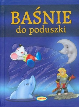 BAŚNIE LAWONA BAJKI DO PODUSZKI ANDERSEN, PERRAULT, GRIMM, EZOPA