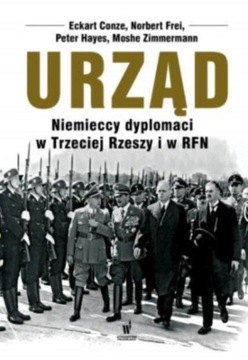 Urząd Eckart Conze, Norbert Frei, Peter Hayes