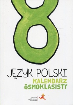 Kalendarz ósmoklasisty. Język polski