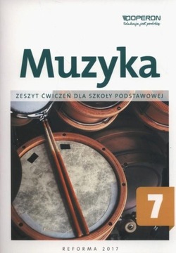 Muzyka SP 7 Zeszyt ćwiczeń OPERON