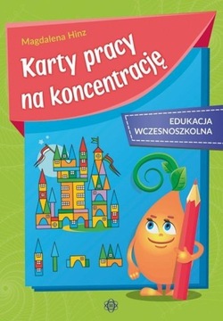 Karty pracy na koncentrację Edukacja wczesnoszkoln