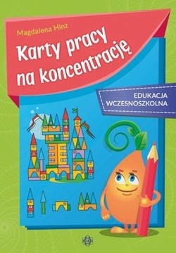 Karty pracy na koncentrację Edukacja wczesnoszkoln