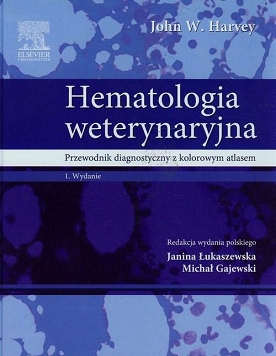 Hematologia weterynaryjna Atlas diagnostyka psów