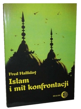 ISLAM I MIT KONFRONTACJI - Wydawnictwo Dialog