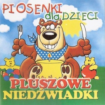 PIOSENKI DLA DZIECI PLUSZOWE NIEDŹWIADKI CD +Bonus