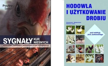 Hodowla użytkowanie drobiu + Sygnały kur nieśnych