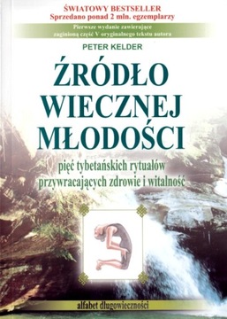 Źródło wiecznej młodości Peter Kelder NOWA