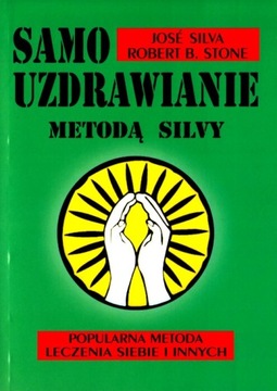 Samouzdrawianie metodą Silvy NOWA