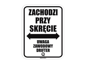 Naklejka na auto szybę Zachodzi przy skręcie drift *13cm