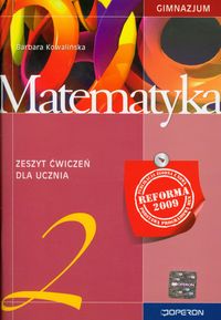 Matematyka 2. Zeszyt ćwiczeń dla gimnazjum.