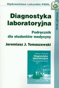 Diagnostyka laboratoryjna Tomaszewski WYD 3 PZWL