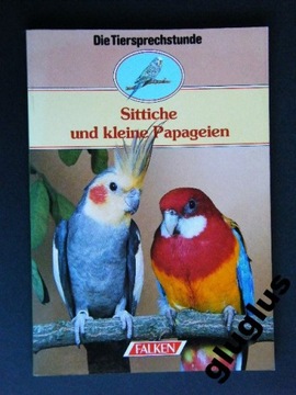 SITTICHE UND KLEINE PAPAGEIEN