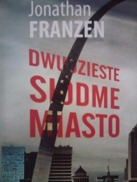 DWUDZIESTE SIÓDME MIASTO Jonathan Franzen WARSZAWA