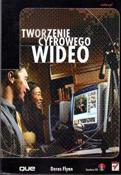 TWORZENIE CYFROWEGO WIDEO - DERAS FLYNN