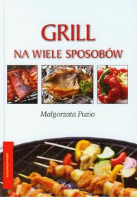 GRILL NA WIELE SPOSOBÓW Małgorzata Puzio ARYSTOTEL