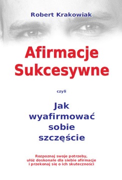 ROBERT KRAKOWIAK - AFIRMACJE SUKCESYWNE nowa !!!