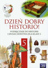 DZIEN DOBRY HISTORIO 5 PODRĘCZNIK NOWA ERA