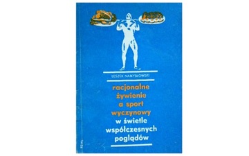 RACJONALNE ŻYWIENIE A SPORT WYCZYNOWY W ŚWIETLE